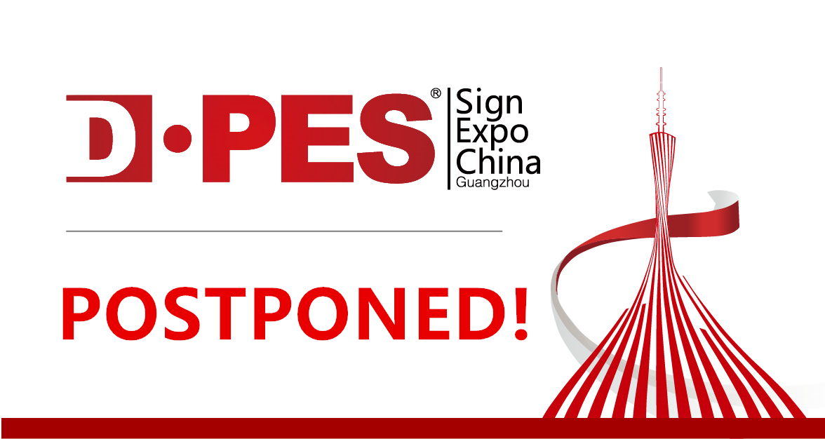 DPES Sign Expo China 2020 has been POSTPONED!